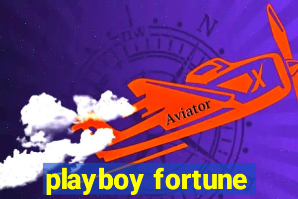 playboy fortune